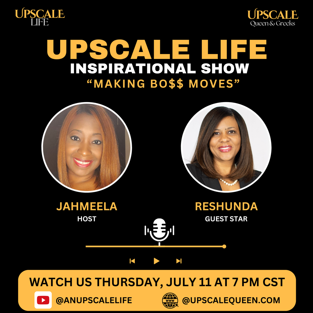 Living an Upscale Life Inspirational Show featuring Reshunda