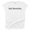 The Favorite T-Shirt